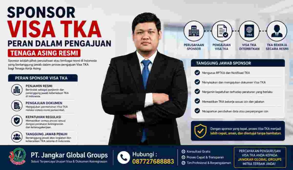 Sponsor Visa TKA Peran dalam Pengajuan Tenaga Asing Resmi
