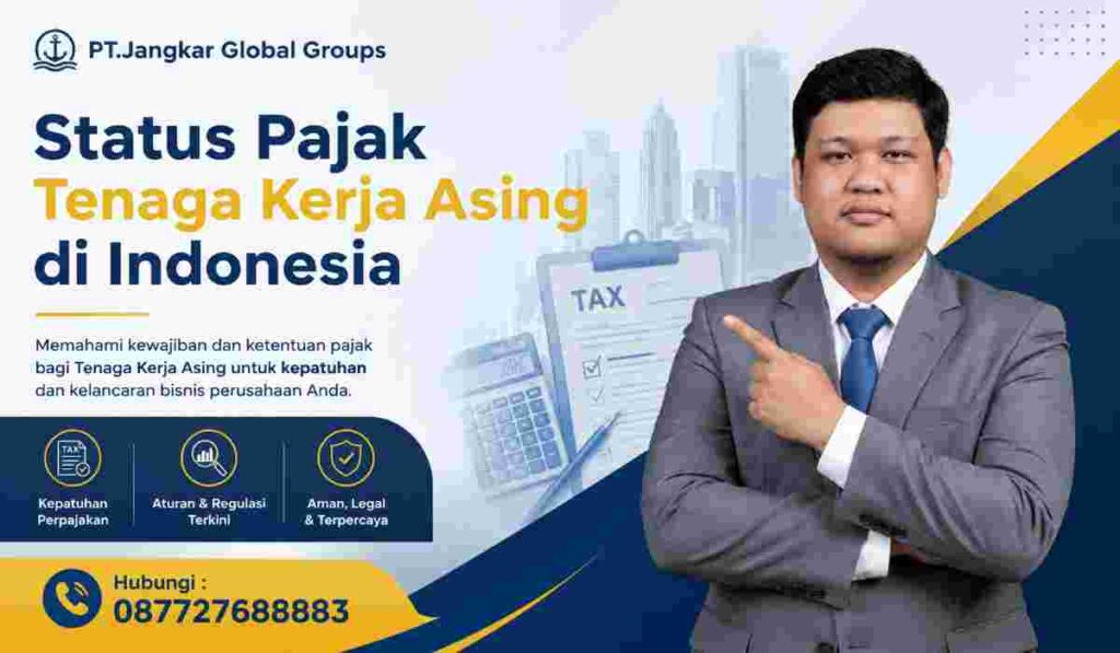 Status Pajak Tenaga Kerja Asing di Indonesia