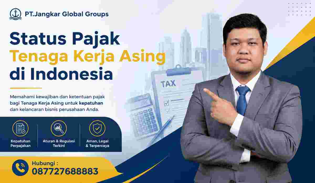 Status Pajak Tenaga Kerja Asing di Indonesia