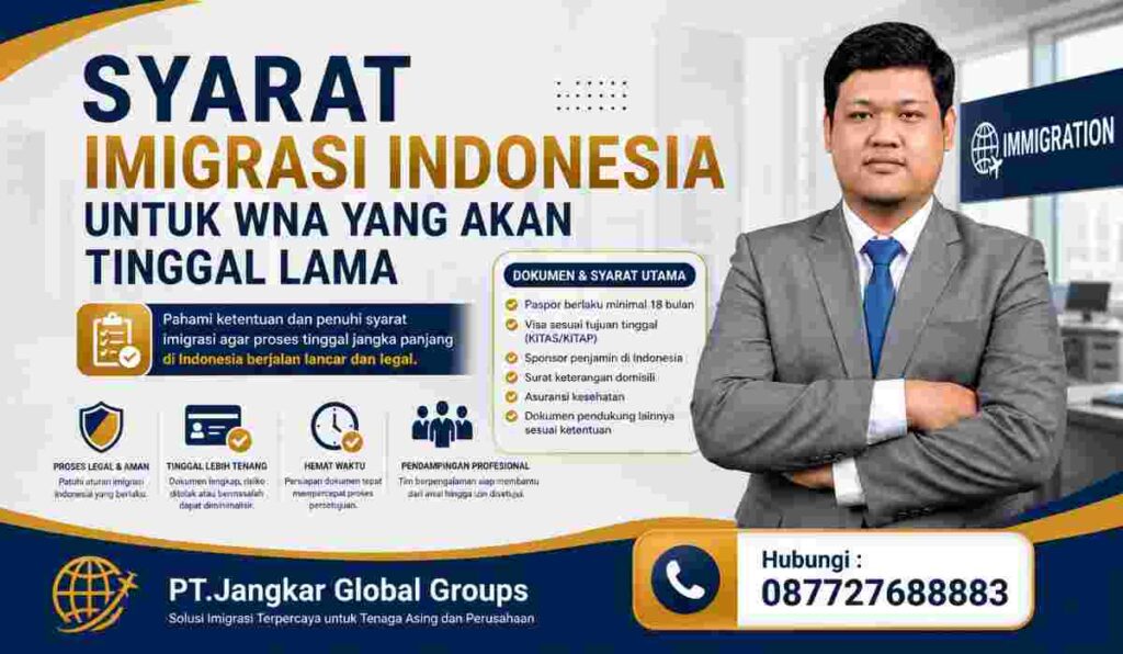 Syarat Imigrasi Indonesia untuk WNA yang Akan Tinggal Lama
