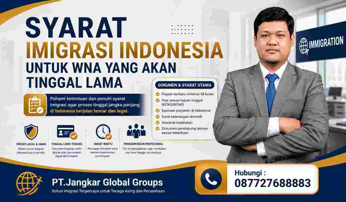 Syarat Imigrasi Indonesia untuk WNA yang Akan Tinggal Lama