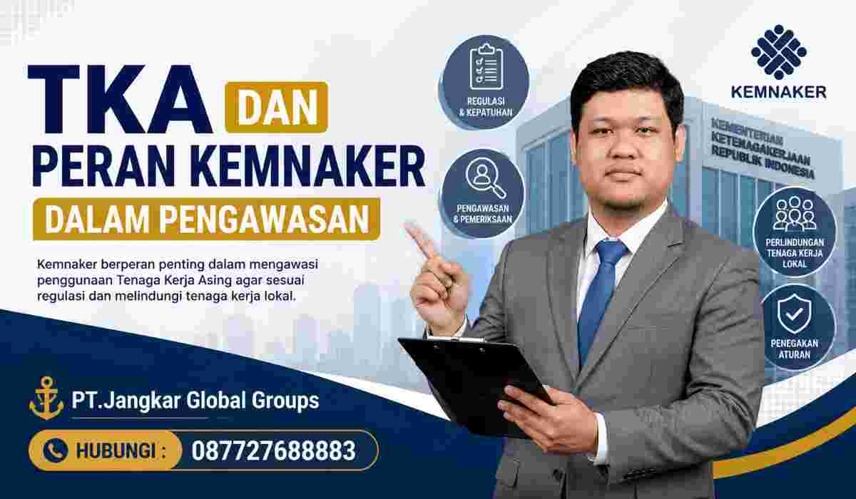 TKA dan Peran Kemnaker dalam Pengawasan