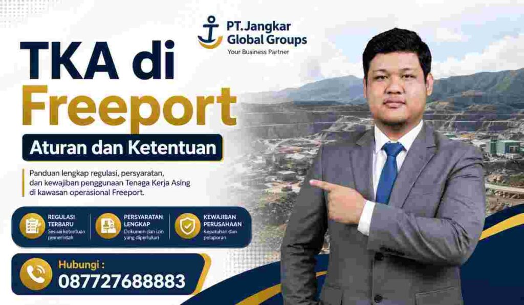 TKA di Freeport Aturan dan Ketentuan