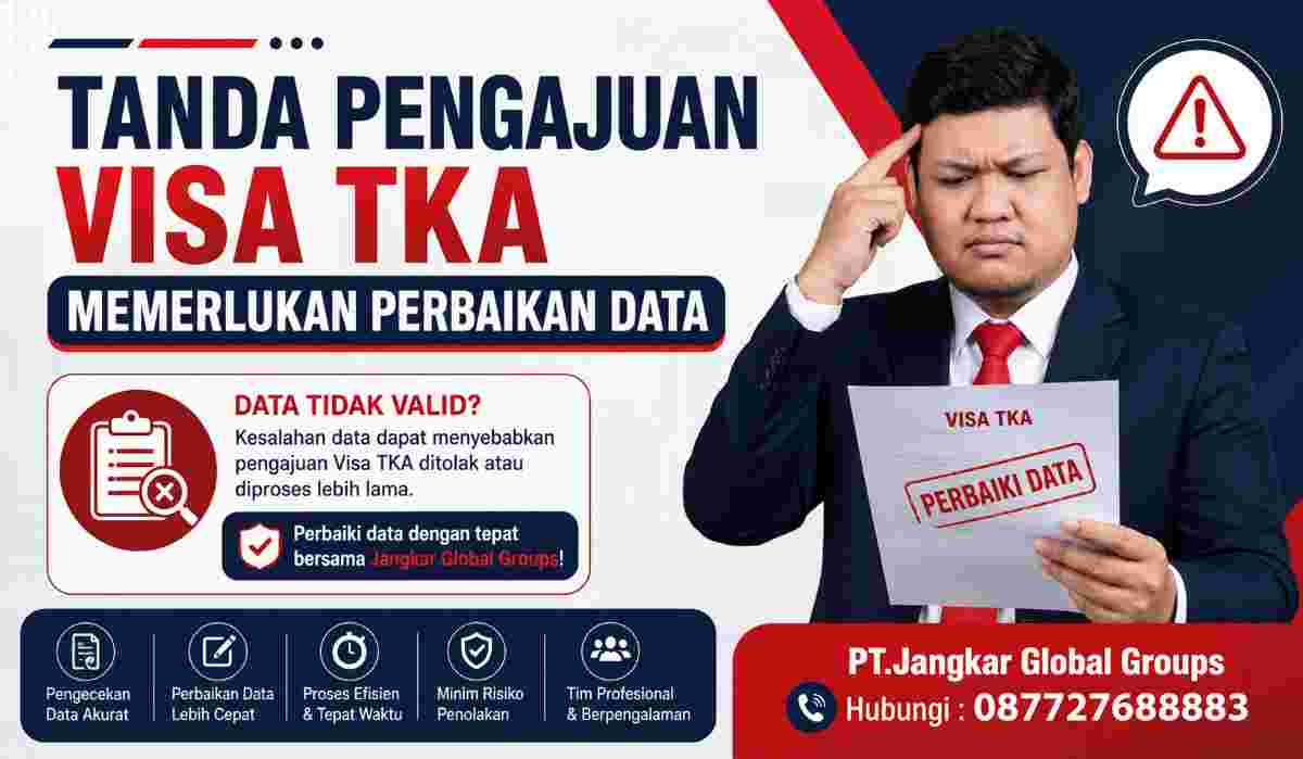 Tanda Pengajuan Visa TKA Memerlukan Perbaikan Data