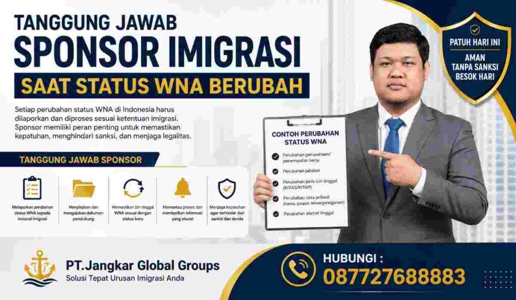 Tanggung Jawab Sponsor Imigrasi Saat Status WNA Berubah