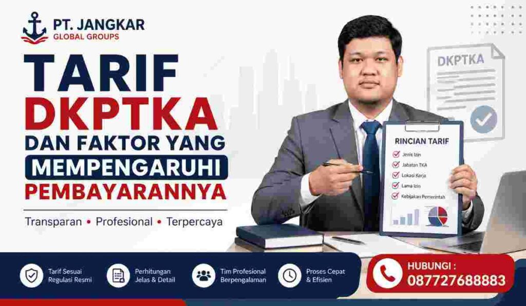 Tarif DKPTKA dan Faktor yang Mempengaruhi Pembayarannya