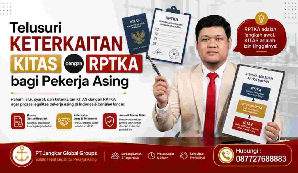 Telusuri Keterkaitan KITAS dengan RPTKA bagi Pekerja Asing