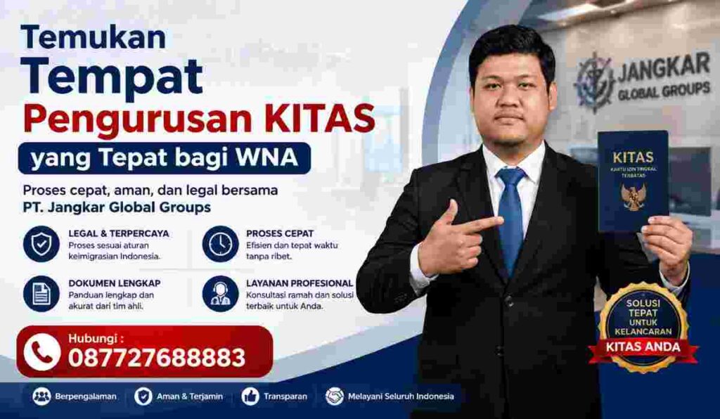 Temukan Tempat Pengurusan KITAS yang Tepat bagi WNA