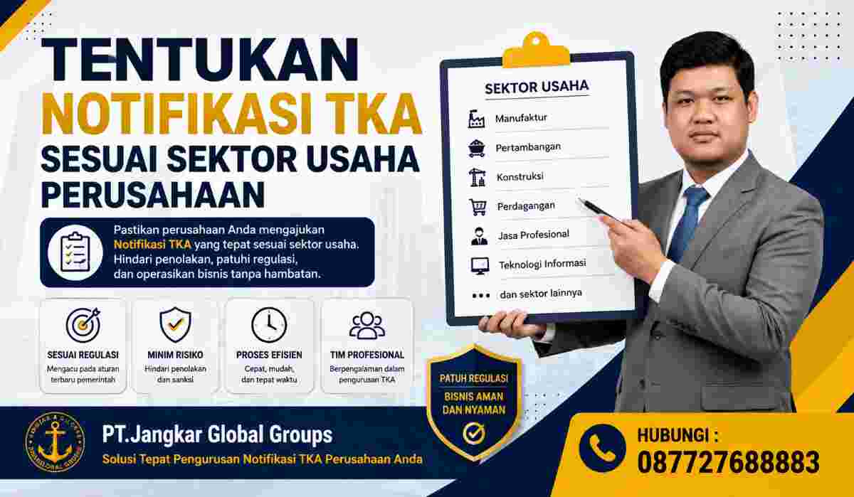 Tentukan Notifikasi TKA Sesuai Sektor Usaha Perusahaan