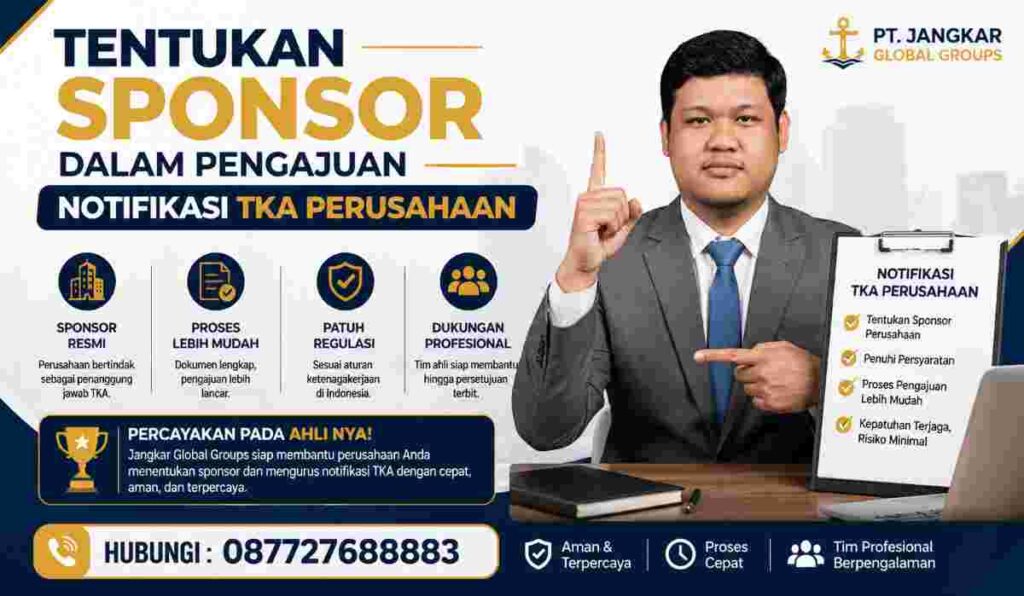 Tentukan Sponsor dalam Pengajuan Notifikasi TKA Perusahaan