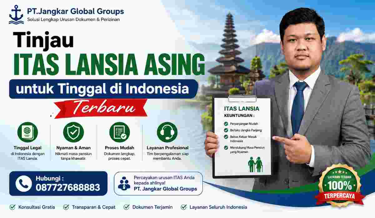 Tinjau ITAS Lansia Asing untuk Tinggal di Indonesia Terbaru