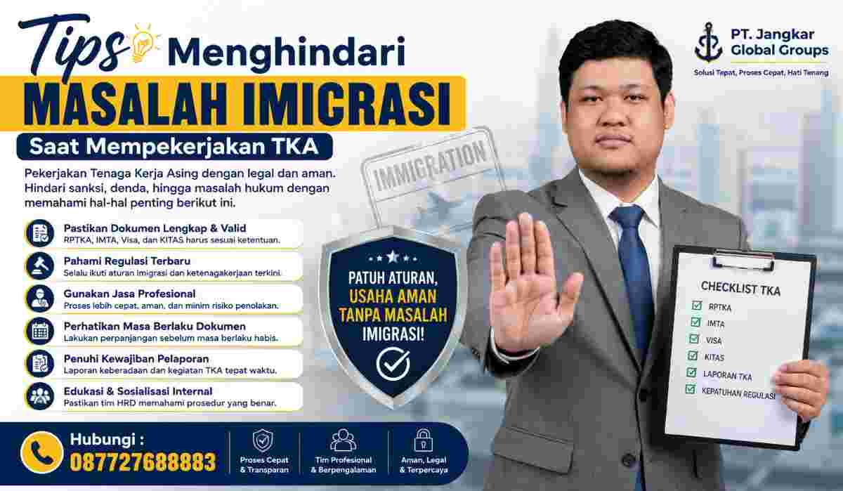 Tips Menghindari Masalah Imigrasi Saat Mempekerjakan TKA