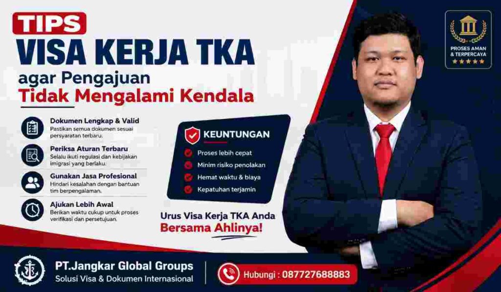 Tips Visa Kerja TKA agar Pengajuan Tidak Mengalami Kendala