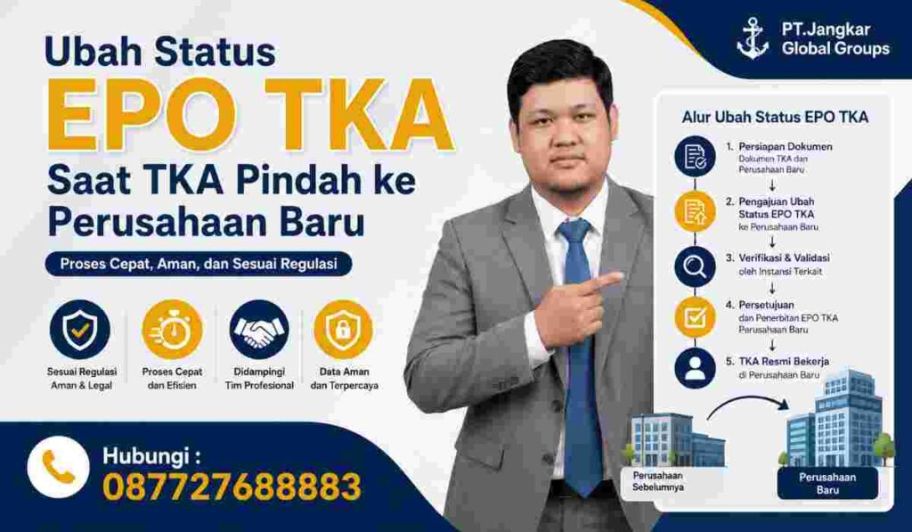 Ubah Status EPO TKA Saat TKA Pindah ke Perusahaan Baru