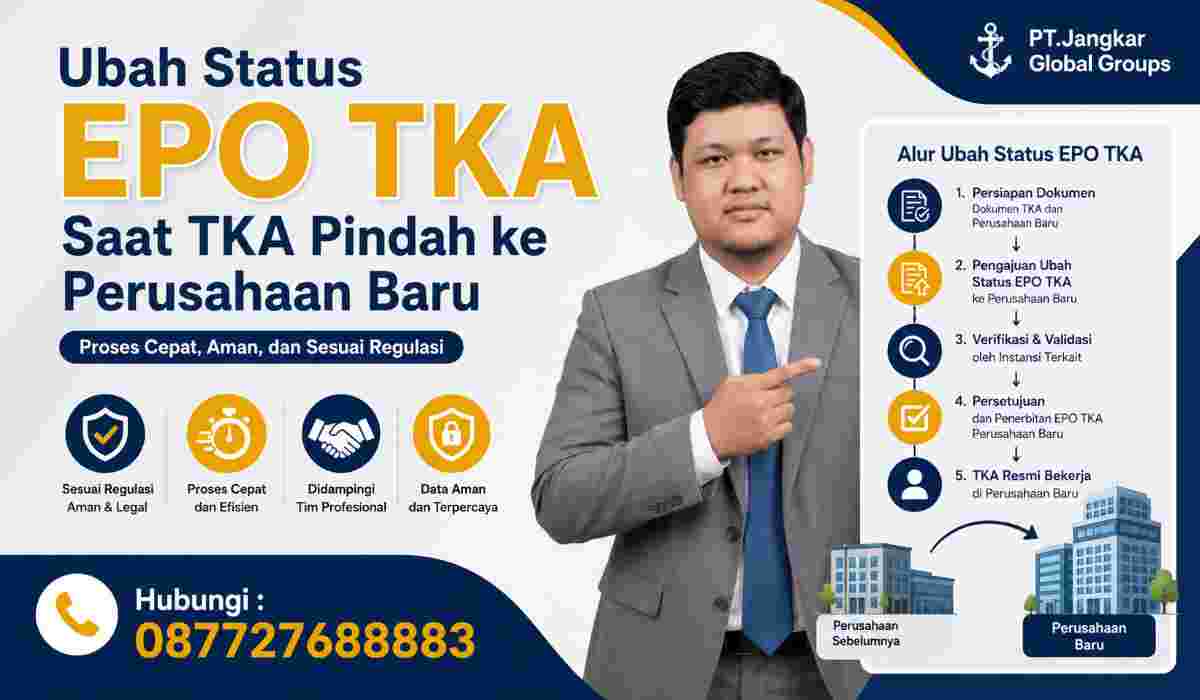 Ubah Status EPO TKA Saat TKA Pindah ke Perusahaan Baru