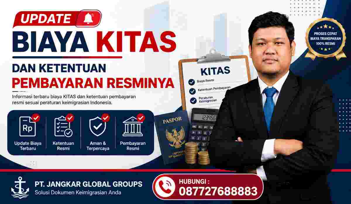 Update Biaya KITAS dan Ketentuan Pembayaran Resminya