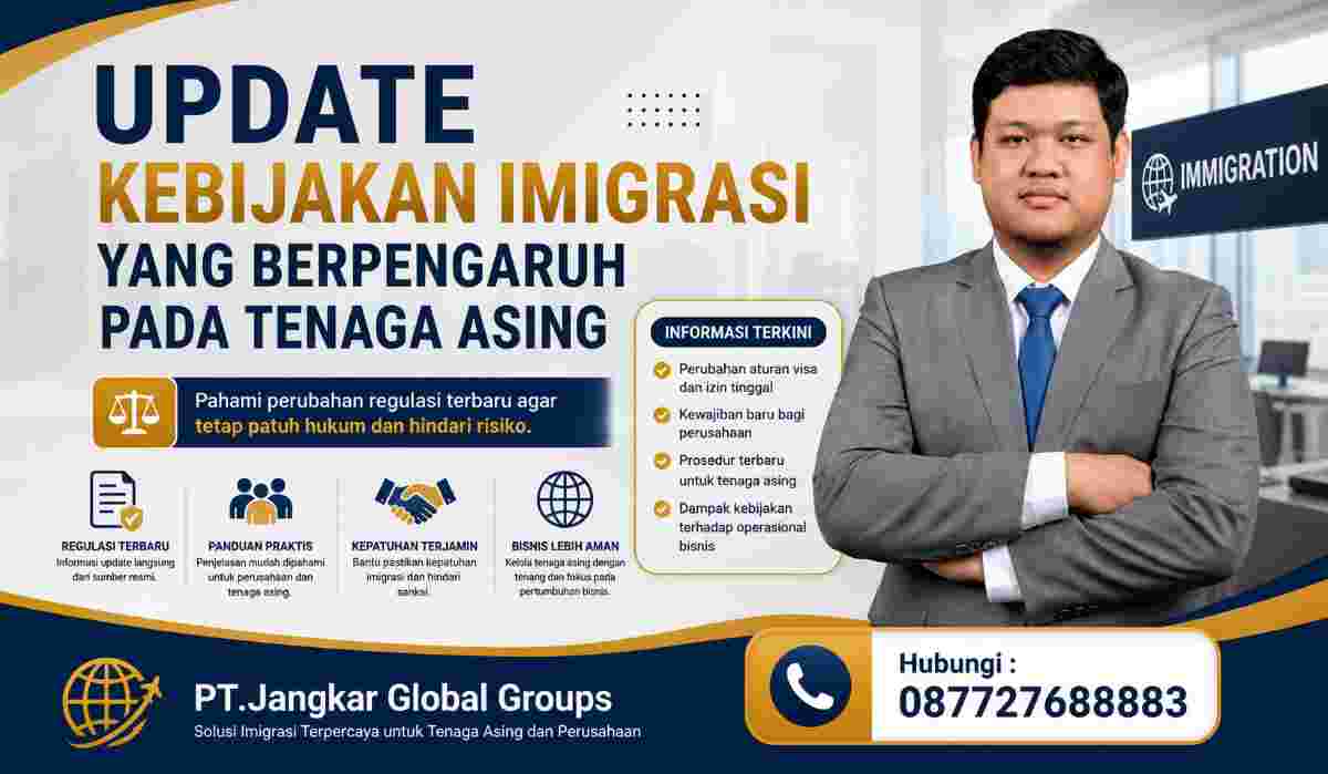 Update Kebijakan Imigrasi yang Berpengaruh pada Tenaga Asing