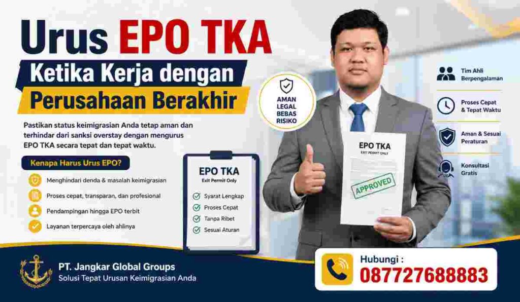 Urus EPO TKA Ketika Kerja dengan Perusahaan Berakhir