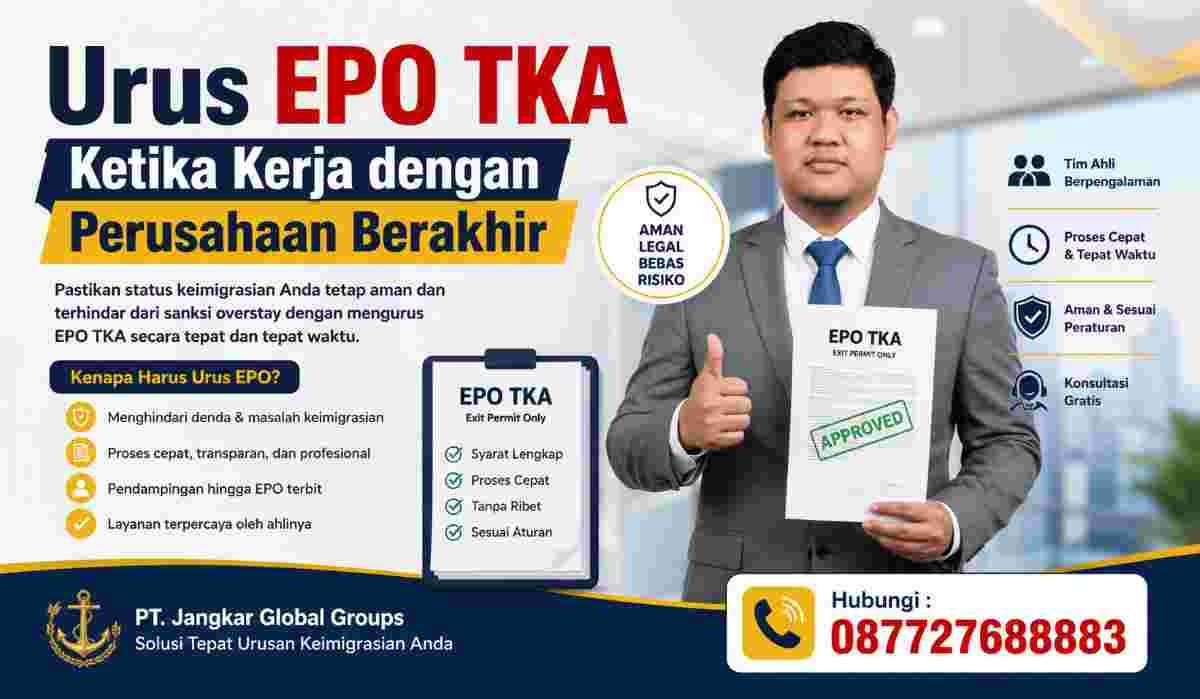 Urus EPO TKA Ketika Kerja dengan Perusahaan Berakhir
