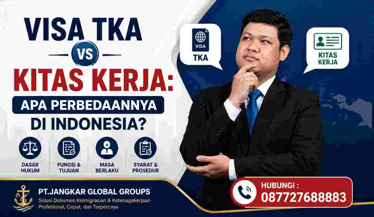 Visa TKA vs KITAS Kerja Apa Perbedaannya di Indonesia