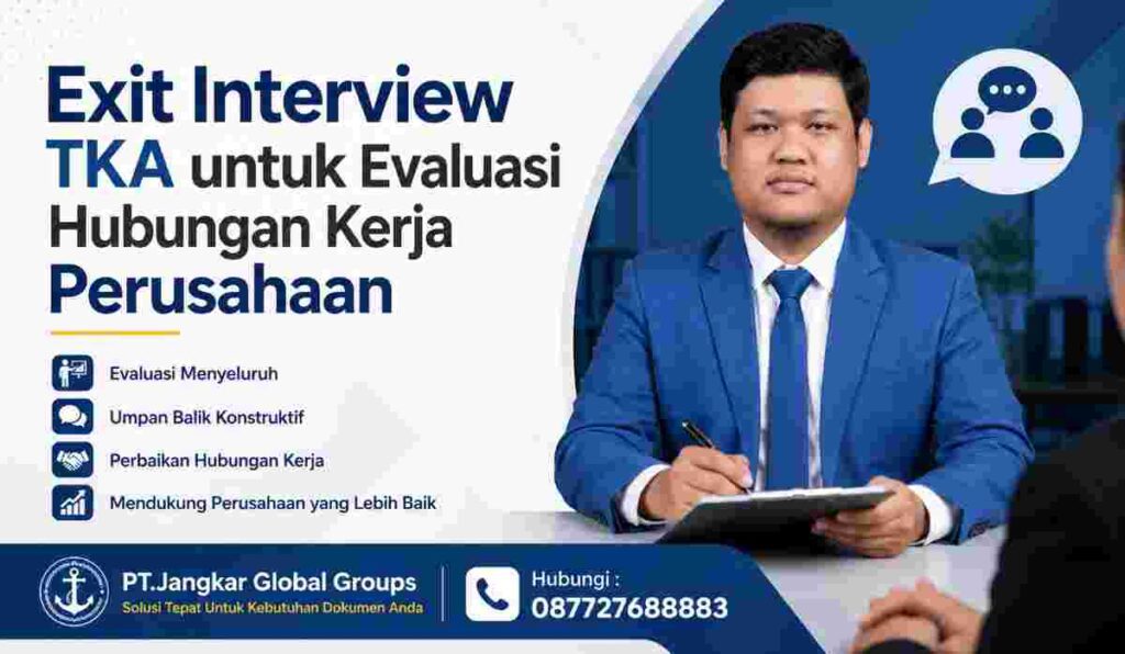 Exit Interview TKA untuk Evaluasi Hubungan Kerja Perusahaan