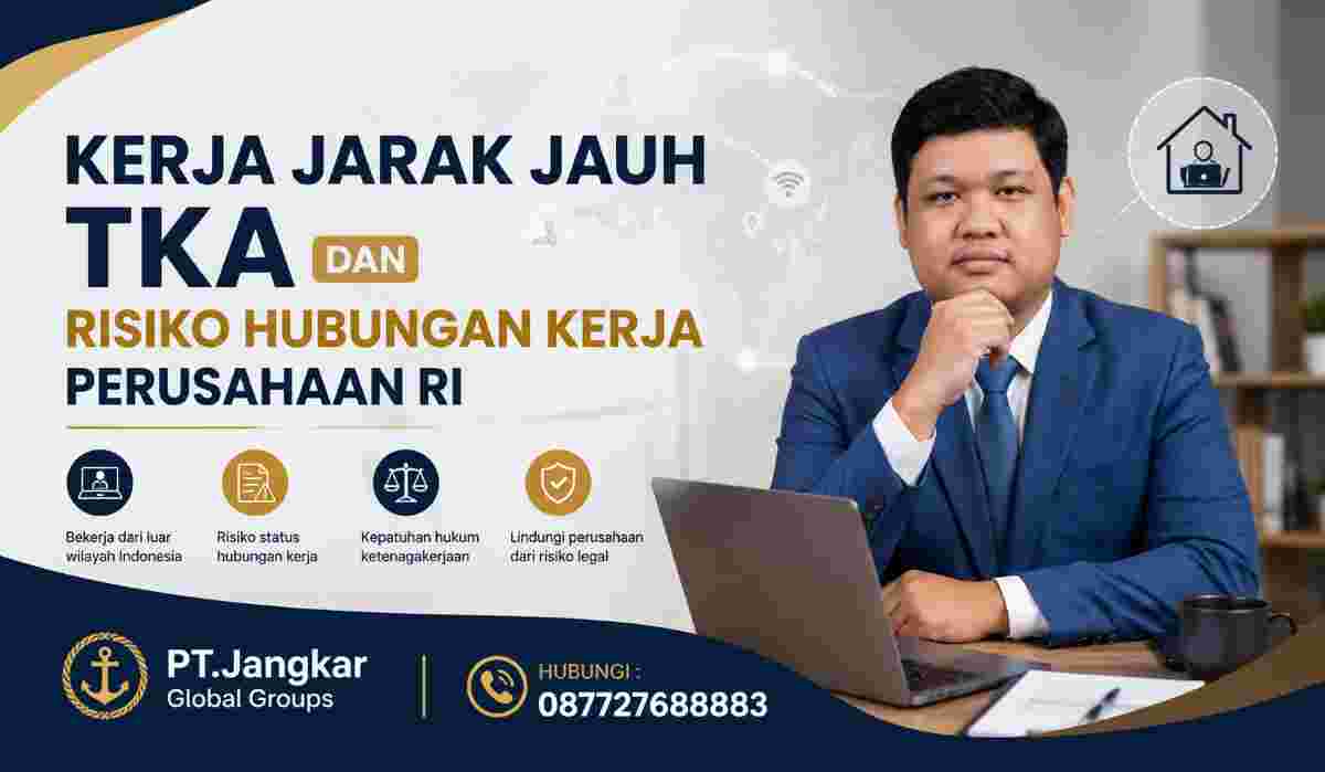 Kerja Jarak Jauh TKA dan Risiko Hubungan Kerja Perusahaan RI
