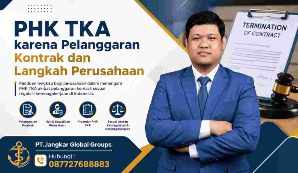 PHK TKA karena Pelanggaran Kontrak dan Langkah Perusahaan