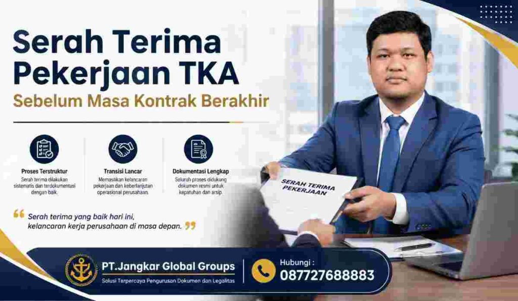 Serah Terima Pekerjaan TKA Sebelum Masa Kontrak Berakhir
