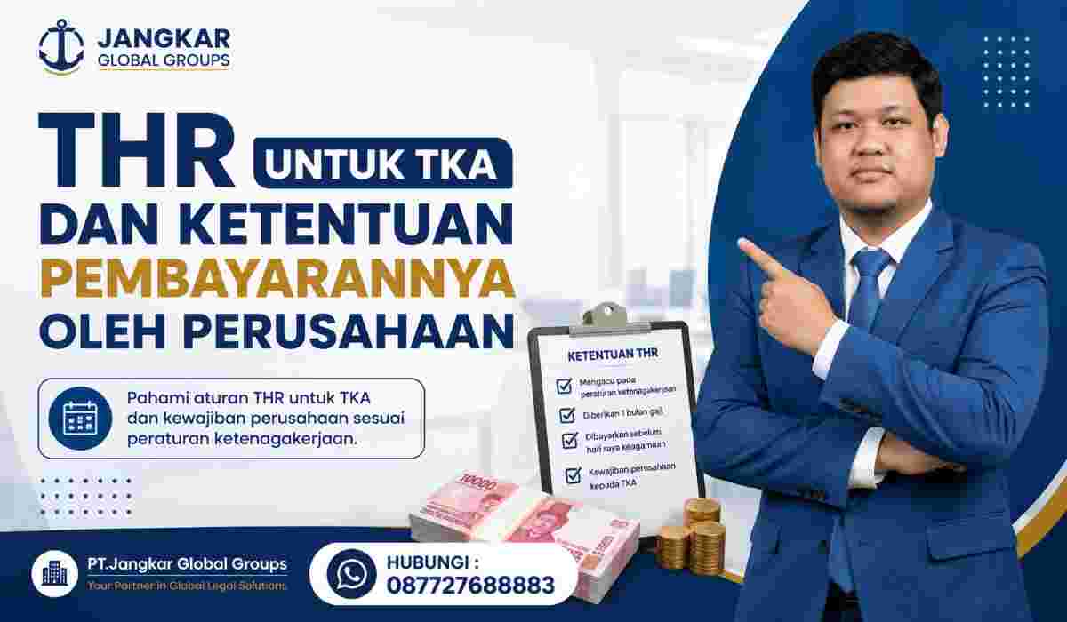 THR untuk TKA dan Ketentuan Pembayarannya oleh Perusahaan
